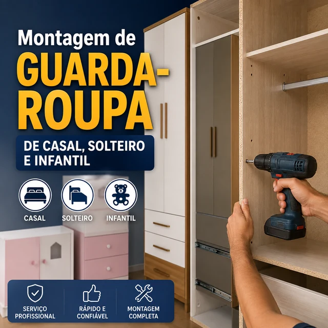 Montagem de guarda-roupa de casal, solteiro e infantil